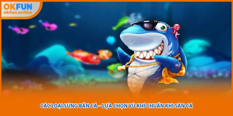 Các Loại Súng Bắn Cá – Lựa Chọn Vũ Khí Chuẩn Khi Săn Cá