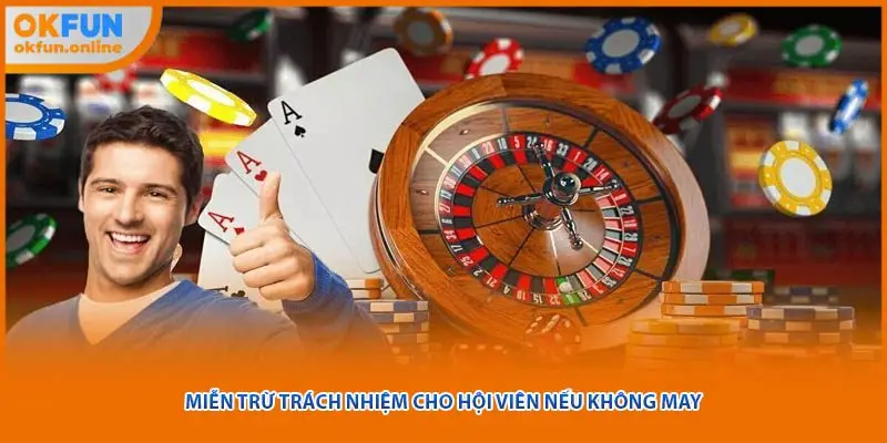 Miễn trừ trách nhiệm cho hội viên nếu không may