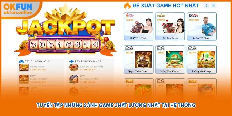 Tuyển tập những sảnh game chất lượng nhất tại hệ thống 